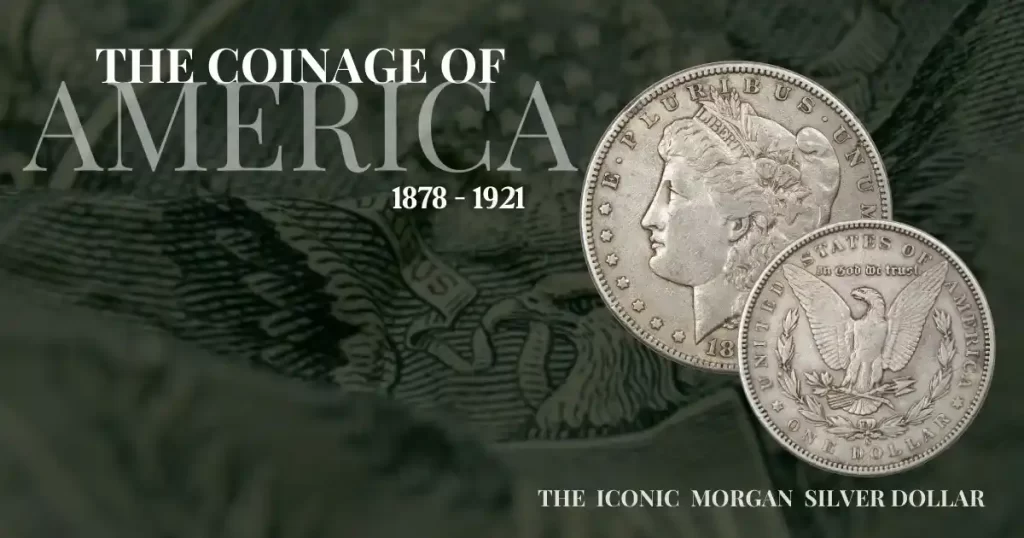 The Silver Legacy of Morgan Silver Dollars in the USA