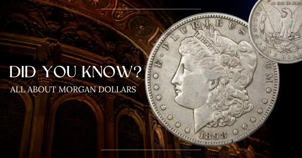 The Silver Legacy of Morgan Silver Dollars in the USA