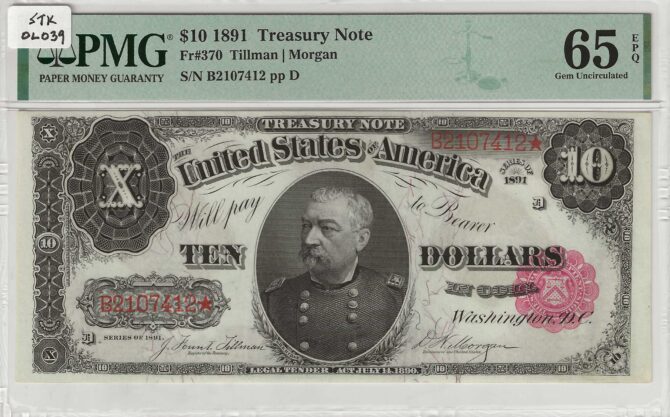 Fr. 370 $10 1891 Treasury Notes PMG Gem 65EPQ - GCU