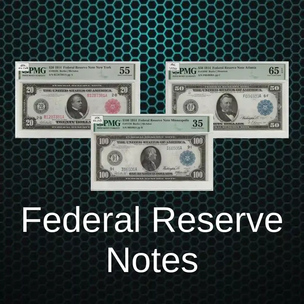 Federal Reserve Notes